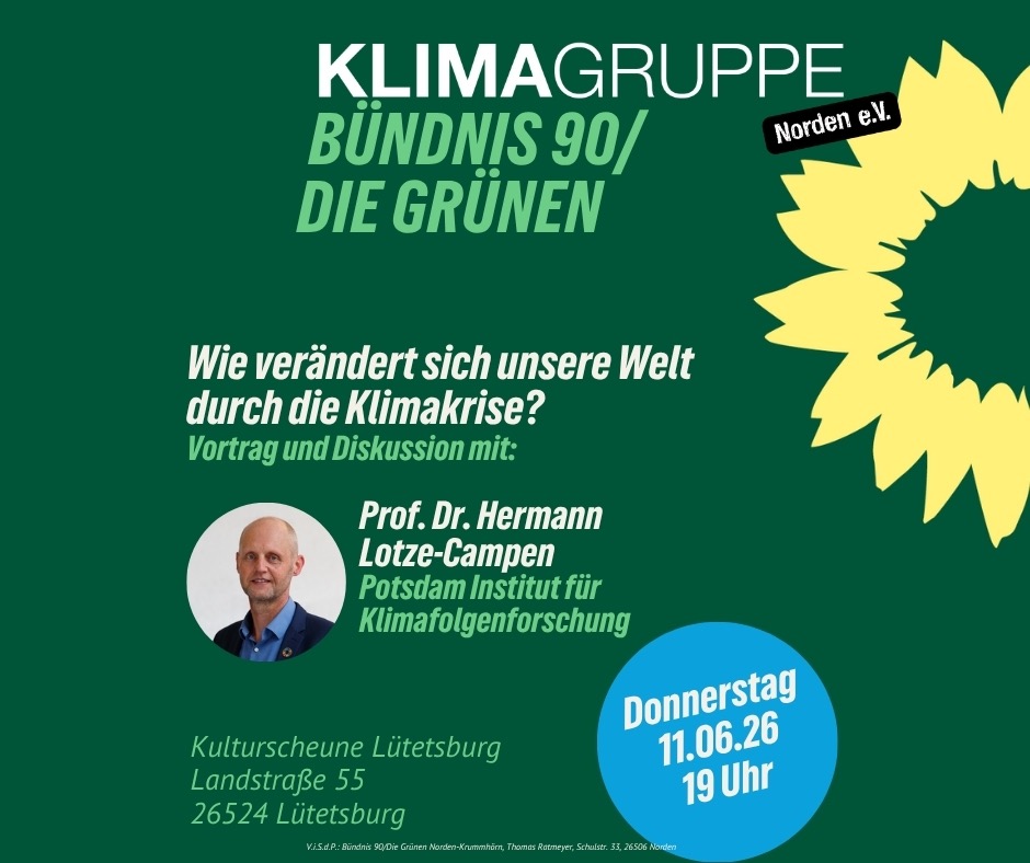 Veranstaltungseinladung Klimaevent 11.ß6.2026, Klimascheune Lütetsburg Die Logos der Klimagruppe und des Grünen Ortsverbands Norden-Krummhörn mit den Veranstaltungsdaten und einem Bild von Prof. Dr. Hermann Lotze-Campen